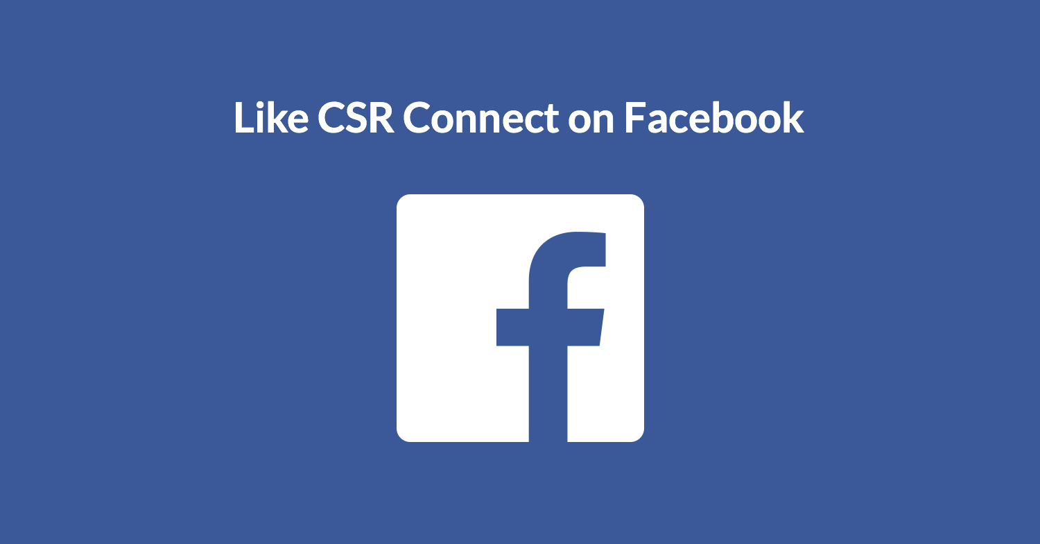 Like CSR Connect on Facebook