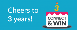 Cheers to 3 years - CONNECT & WIN!